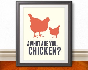 What Are You, Chicken - Nerd, Nerd Art, Geek, Kitchen Sign, Kitchen Print, Kitchen Art, Chicken Print, Chicken Sign, Home Decor