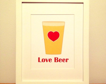 Beer Love, Beer Print, Beer Art, Kitchen Quote, Kitchen Art, Beer Quote - 8x10