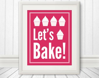 Let's Bake Cupcake: Kitchen Print, Kitchen Art, Kitchen Poster, Custom Color - 8x10 Print