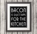 Bacon is Duct Tape for the Kitchen, Kitchen Sign, Kitchen Print, Bacon Sign, Kitchen Print, 6 Sizes 