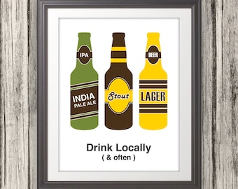 Drink Locally & Often, Beer, Beer Print, Craft Beer, Bar Art, Local Brew - 11x14
