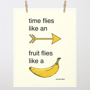 Time flies like an arrow, fruit flies like a banana, Groucho Marx. Inspiration, Arrow, Arrow Artwork, Yellow, Yellow Print  8x10 Print