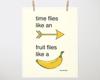 Time flies like an arrow, fruit flies like a banana, Groucho Marx. Inspiration, Arrow, Arrow Artwork, Yellow, Yellow Print  8x10 Print