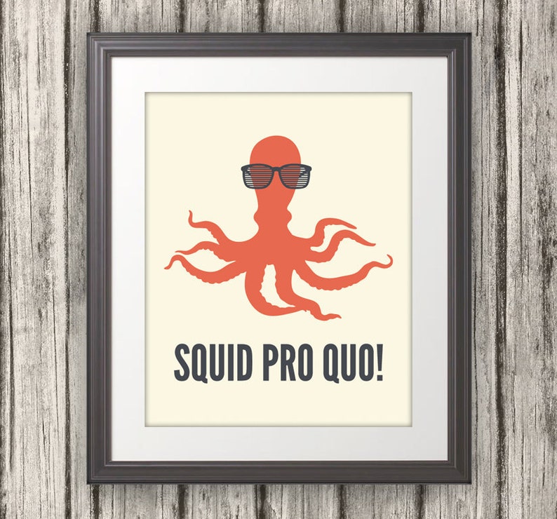 Squid Pro Quo. Octopus Print, Octopus Art, Squid Print, Squid Art, Nerd Art, Nerd Print image 2