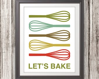 Whisk Print Poster, Baking Print, Baking Poster, Mid Century Art, Quote Print, Kitchen Art, Retro - Whisk Lets Bake - 11x14