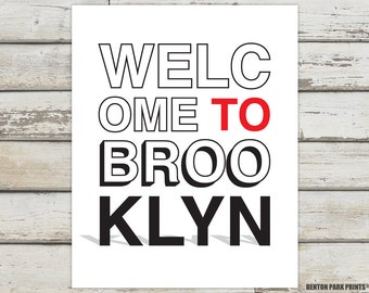 Welcome To Brooklyn, Brooklyn, Brooklyn New York, Brooklyn Print, Brooklyn Poster, Brooklyn Artwork, Brooklyn Art, Brooklyn Typography