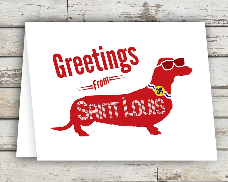 Wiener Dog Wiener Dog in Glasses Just Because St Dachshund STL Saint Louis St Louis Greeting St Louis Greeting Card Louis Card