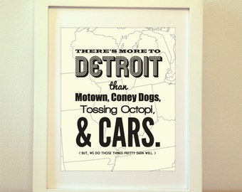 Detroit, There’s More To Detroit Than Motown, Coney Dogs, Tossing Octopi, and Cars - Detroit Print, Detroit Art, Detroit Poster, Detroit Map