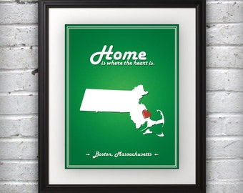 Massachusetts - Home Is Where The Heart Is - Massachusetts Custom State Print