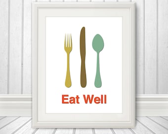 Eat Well, Fork Knife Spoon Print Poster, Wall Art, Mid Century Art, Kitchen Art, Retro Food Print - Fork Knife Spoon Eat Well - 8x10