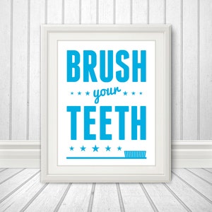 Brush Your Teeth, Brush Your Teeth Art, Brush Your Teeth Print, Bathroom Print, Bathroom Art, Bathroom SIgn, Custom Colors, Kids Bathroom