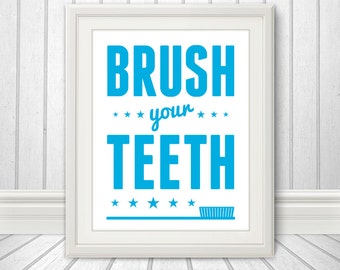 Brush Your Teeth, Brush Your Teeth Art, Brush Your Teeth Print, Bathroom Print, Bathroom Art, Bathroom SIgn, Custom Colors, Kids Bathroom