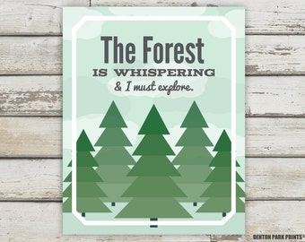 The Forest is Whispering and I must explore!