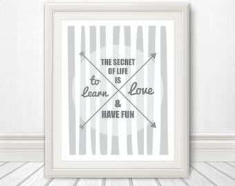 The Secret of Life is to Learn, Love and Have Fun, Typography, Love, Home Decor, Inspiration, Inspirational Quote, Wall Art, Arrow - 8x10