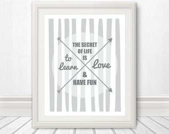 The Secret of Life is to Learn, Love and Have Fun, Typography, Love, Home Decor, Inspiration, Inspirational Quote, Wall Art, Arrow - 8x10