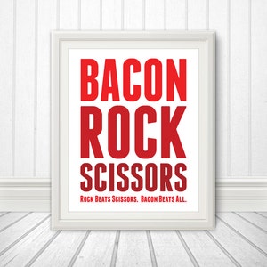 Bacon Rock Scissors, Bacon Print, Bacon Art, Kitchen Print, Kitchen Sign, Kitchen Art, Custom Color - 8x10