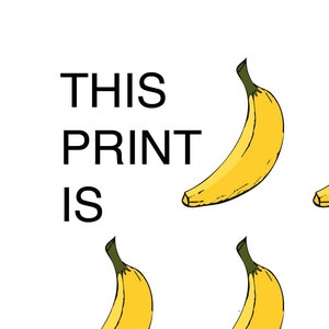 This Print Is Bananas, Banana, Bananas, Banana Art, Fruit, Fruit Art, Kitchen, Wall Art, Home Decor, Kitchen Wall Art, Kitchen Idea, Type image 3