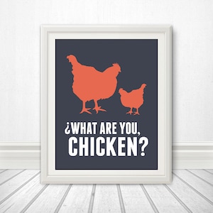 What Are You, Chicken - Kitchen Wall Art, Kitchen Sign, Kitchen Poster, Kitchen Print, Kitchen Art, Chicken Print, Chicken Poster, Chicken