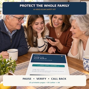 May include: A digital product titled PROTECT THE WHOLE FAMILY AI VOICE-SCAM SAFETY KIT. The document includes the text FAMILY AI SCAM SHIELD, PAUSE VERIFY CALL BACK, and instructions on verifying callers. It specifies 15 printable pages in A4 paper size.
