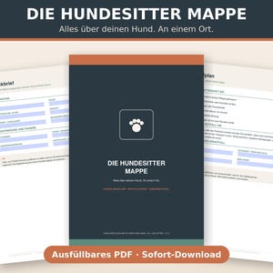 May include: A dog sitter information folder featuring a dark blue cover with a white paw print icon and the text DIE HUNDESITTER MAPPE. The set includes printable pages with fields for dog details, emergency contacts, and care instructions in German.