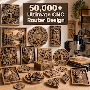 Op de afbeelding: Een verzameling ingewikkelde lasergesneden houten kunstwerken met dieren, mandala's en landschappen, tentoongesteld naast een CNC-freesmachine. De tekst 50,000+ Ultimate CNC Router Design staat in een bruin kader.