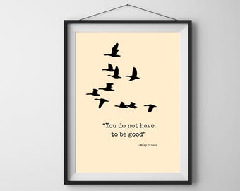 Mary Oliver Wild Geese Quote Art Print (Digital Download)