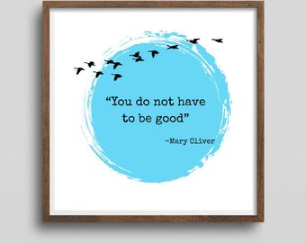 Mary Oliver Wild Geese Poem Print: Inspirational Wall Art (Digital Download)