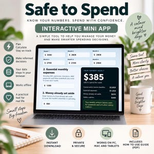 May include: A laptop screen displays the Safe to Spend interactive mini app for financial management. The interface shows monthly income fields, essential expense inputs, and a current result of $385 safe to spend this week. Text includes Plan, Calculate, Stay on track, Make informed decisions, Your data stays in your browser, Works offline, and Small steps Big freedom.