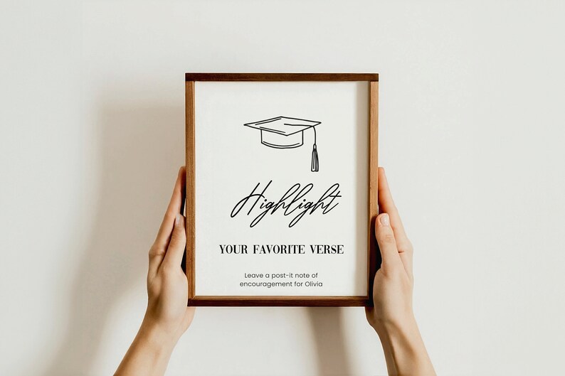 May include: A framed sign with a graduation cap illustration and the text "Highlight Your Favorite Verse. Leave a post-it note of encouragement for Olivia."