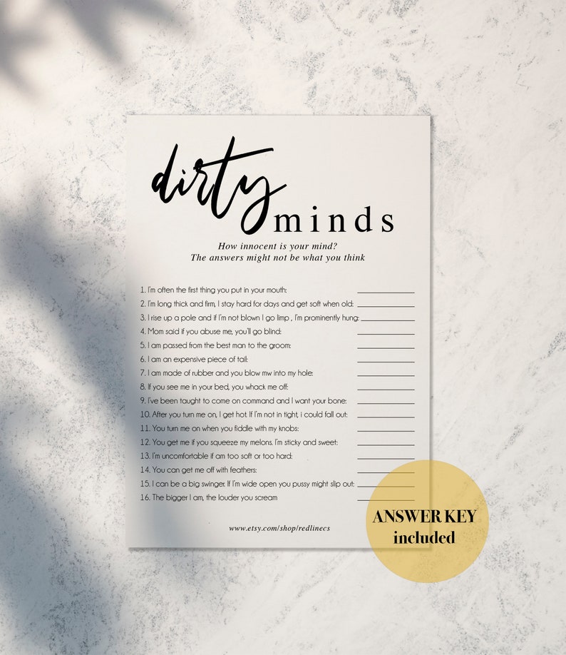 May include: A printable game card with the title "dirty minds" and the text "How innocent is your mind? The answers might not be what you think." The card features 16 questions with blank lines for answers. The bottom of the card says "ANSWER KEY included" and includes a website address.
