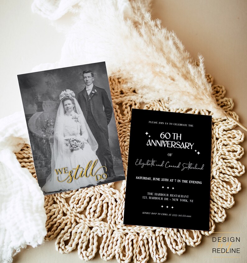 May include: Black and white wedding photo of a couple in formal attire. The invitation card is black with white text and gold accents. It reads "Please join us to celebrate the 60th Anniversary of Elizabeth and Conrad Sutherland. Saturday, June 25th at 7 in the evening. The Harbour Restaurant, 123 Harbour Dr, New York, NY."
