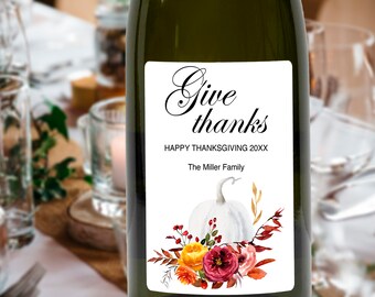 Thanksgiving Wine Bottle Label, Printable Give thanks Label, Thanksgiving dinner decor, editable template PDF