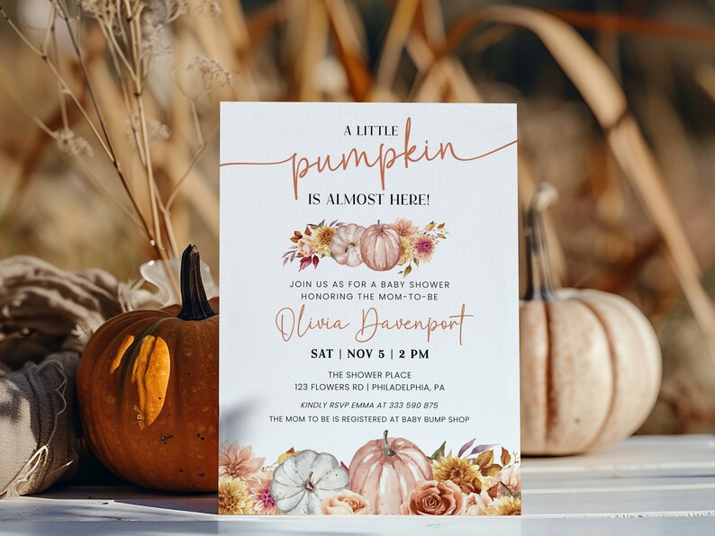 May include: A baby shower invitation with a watercolor illustration of pumpkins and fall foliage. The invitation reads "A little pumpkin is almost here!" and includes the name "Olivia Davenport" and the date and time of the shower.