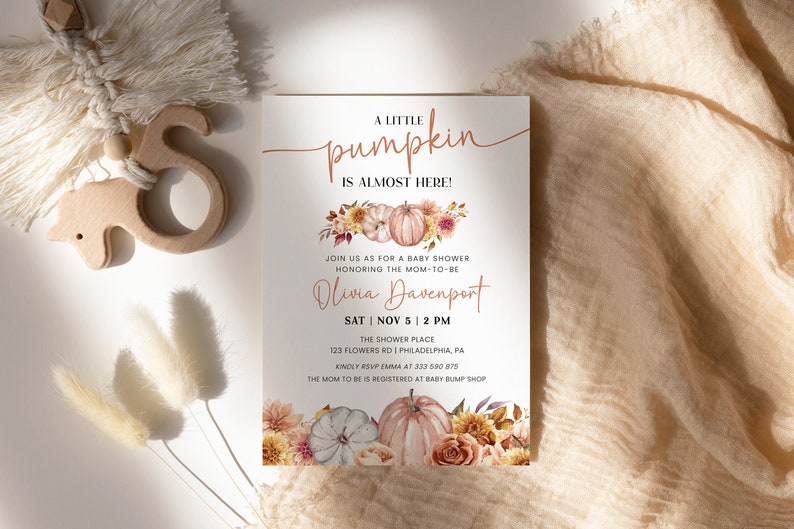 May include: A baby shower invitation with a watercolor illustration of pumpkins and fall flowers. The text reads "A little pumpkin is almost here!" and includes the name "Olivia Davenport" and the date and time of the shower.