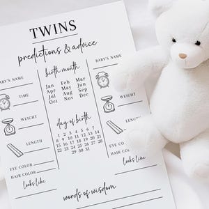May include: A printable twins predictions and advice chart with sections for baby's name, birth month, day of birth, time, weight, length, eye colour, hair colour, and words of wisdom.