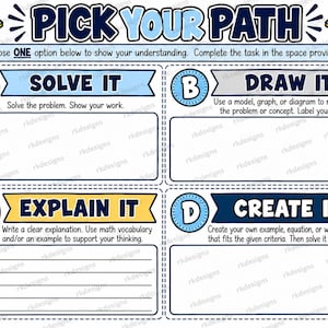 May include: A rectangular educational worksheet titled PICK YOUR PATH with four sections labeled A, B, C, and D. Each section includes a task: SOLVE IT, DRAW IT, EXPLAIN IT, and CREATE IT, with blank spaces for writing or drawing responses.