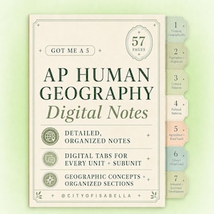 May include: A digital study guide titled AP Human Geography Digital Notes with 57 pages. The cover features dark green text on a cream background, including sections for detailed notes, digital tabs, and geographic concepts, with seven numbered tabs.
