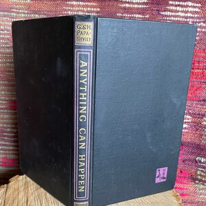 Anything Can Happen Vintage Book-True Immigrant Story-George and Helen Waite Papashvily-1945-Harper and Brother Publishing-Russian Immigrant