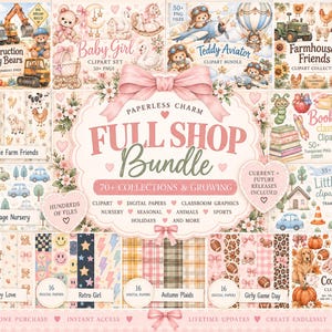 May include: A digital graphic advertisement for a full shop bundle of clipart and digital papers. The central text reads Paperless Charm Full Shop Bundle 70+ Collections & Growing. It features various themed illustrations including teddy bears, farm animals, cars, and seasonal patterns.