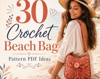 30 Crochet Beach Bag Patterns, Boho Tote, Market Bag Ideas (PDF Download)