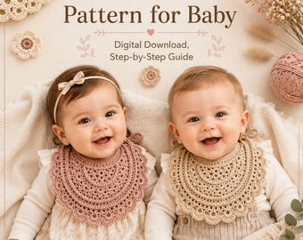 Baby Crochet Bib Pattern, Textured Stitches, Two Sizes (Digital Download)