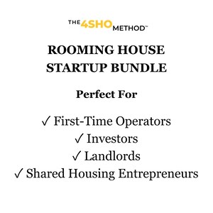 May include: A white informational document titled THE 4SHO METHOD ROOMING HOUSE STARTUP BUNDLE. It lists target audiences including First-Time Operators, Investors, Landlords, and Shared Housing Entrepreneurs, each preceded by a black checkmark symbol.
