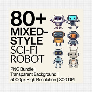 Peut inclure: Un graphique numérique avec le texte 80+ MIXED-STYLE SCI-FI ROBOT PNG Bundle | Transparent Background | 5000px High Resolution | 300 DPI. Six personnages robots de dessins animés distincts sont affichés en deux colonnes, aux couleurs variées.
