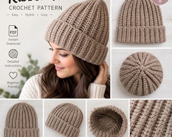 May include: A beige crochet hat with a ribbed texture and a folded brim. The image includes text reading Ribbed Hat CROCHET PATTERN, PDF, Instant Download, Detailed Instructions, and Beginner Friendly, showcasing various angles of the hat.