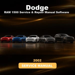 Op de afbeelding: Een digitaal productomslag met de titel Dodge RAM 1500 Service & Repair Manual Software en 2002 SERVICE MANUAL. De afbeelding toont vijf Dodge-voertuigen in rood, blauw, wit, zilver en zwart opgesteld tegen een donkere achtergrond met goud licht.