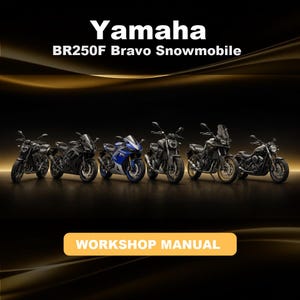 May include: A Yamaha BR250F Bravo Snowmobile workshop manual cover featuring a line of six diverse motorcycles in various colors including black and blue, arranged horizontally against a dark background with gold light accents and text.