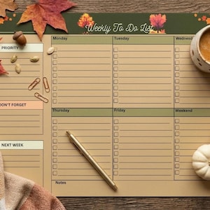 May include: A weekly to-do list planner with a tan background and green headers, featuring sections for each day of the week, priority, don't forget, and next week. The planner includes checkboxes, lines for writing, and autumn-themed illustrations.