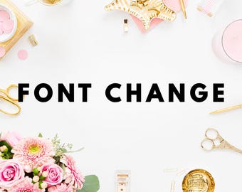Font Change | Service