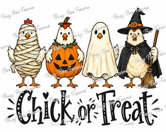 Chick or Treat PNG | Halloween Chicken Digital Download | Funny Chicken Lover Design
