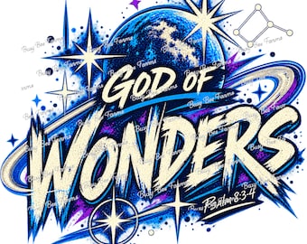 God of Wonders Christian PNG, Psalm 8:3-4 Shirt Design, Worship PNG, Christian T-Shirt Graphic, Faith Digital Download